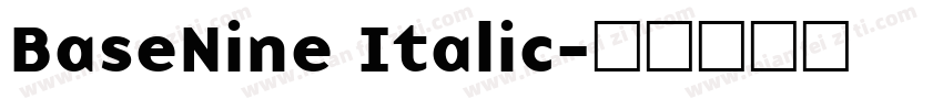 BaseNine Italic字体转换